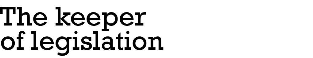 The keeper of legislation