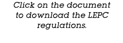 Click on the document to download the LEPC regulations 