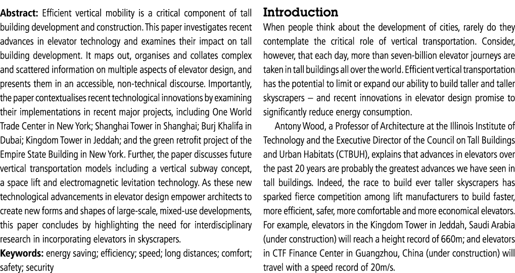 Abstract: Efficient vertical mobility is a critical component of tall building development and construction  This pap   