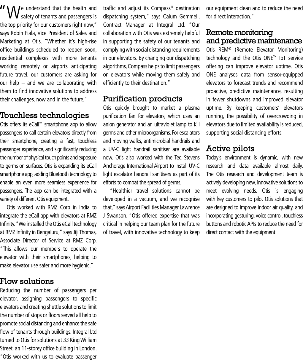  We understand that the health and safety of tenants and passengers is the top priority for our customers right now,    
