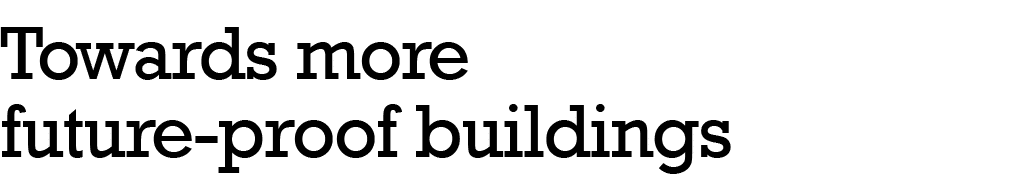 Towards more future-proof buildings