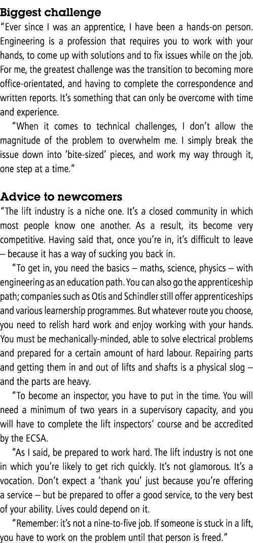 Biggest challenge  Ever since I was an apprentice, I have been a hands-on person  Engineering is a profession that re   