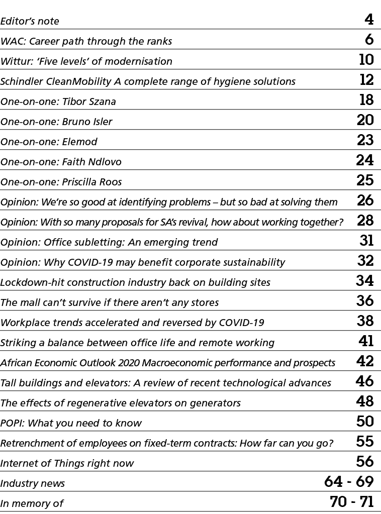 Editor s note 4 WAC: Career path through the ranks 6 Wittur:  Five levels  of modernisation 10 Schindler CleanMobilit   