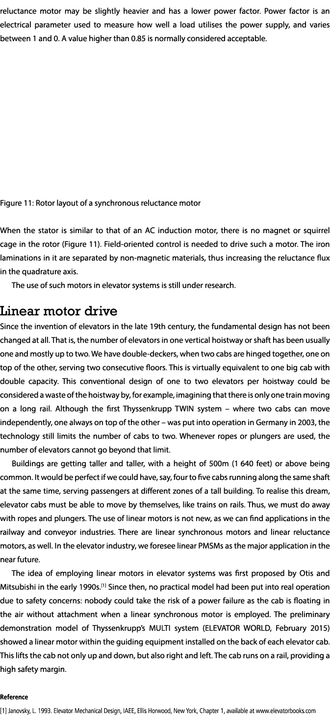 reluctance motor may be slightly heavier and has a lower power factor  Power factor is an electrical parameter used t   