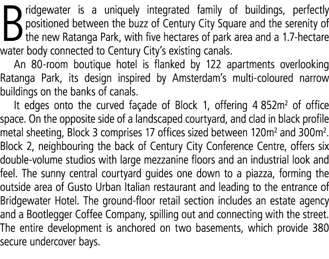 Bridgewater is a uniquely integrated family of buildings, perfectly positioned between the buzz of Century City Squar...