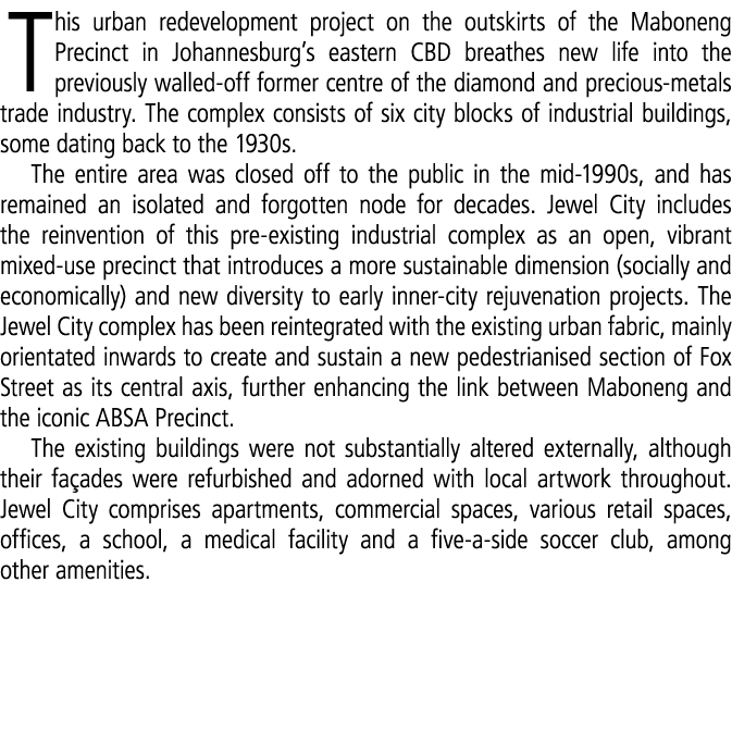 This urban redevelopment project on the outskirts of the Maboneng Precinct in Johannesburg’s eastern CBD breathes new...