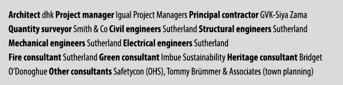 Architect dhk Project manager Igual Project Managers Principal contractor GVK Siya Zama Quantity surveyor Smith & Co ...