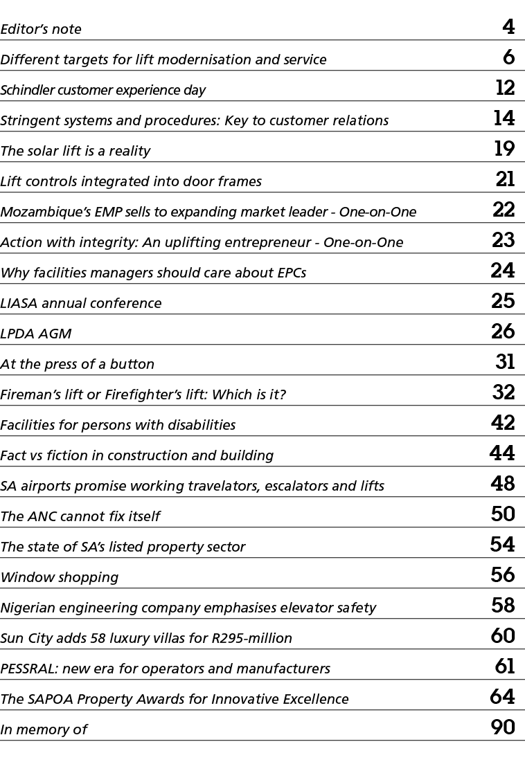 Editor’s note 4 Different targets for lift modernisation and service 6 Schindler customer experience day 12 Stringent...