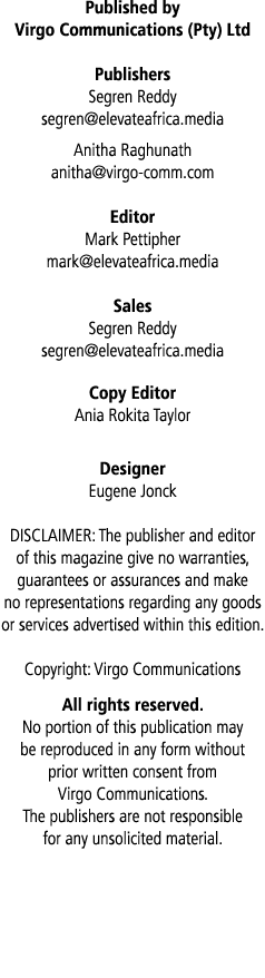 Published by Virgo Communications (Pty) Ltd Publishers Segren Reddy segren@elevateafrica.media Anitha Raghunath anith...