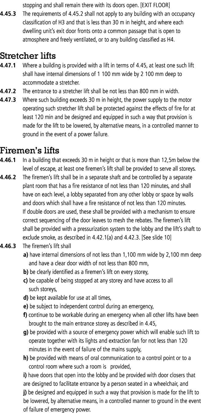  stopping and shall remain there with its doors open. [EXIT FLOOR] 4.45.3 The requirements of 4.45.2 shall not apply ...