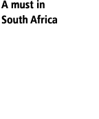 A must in South Africa