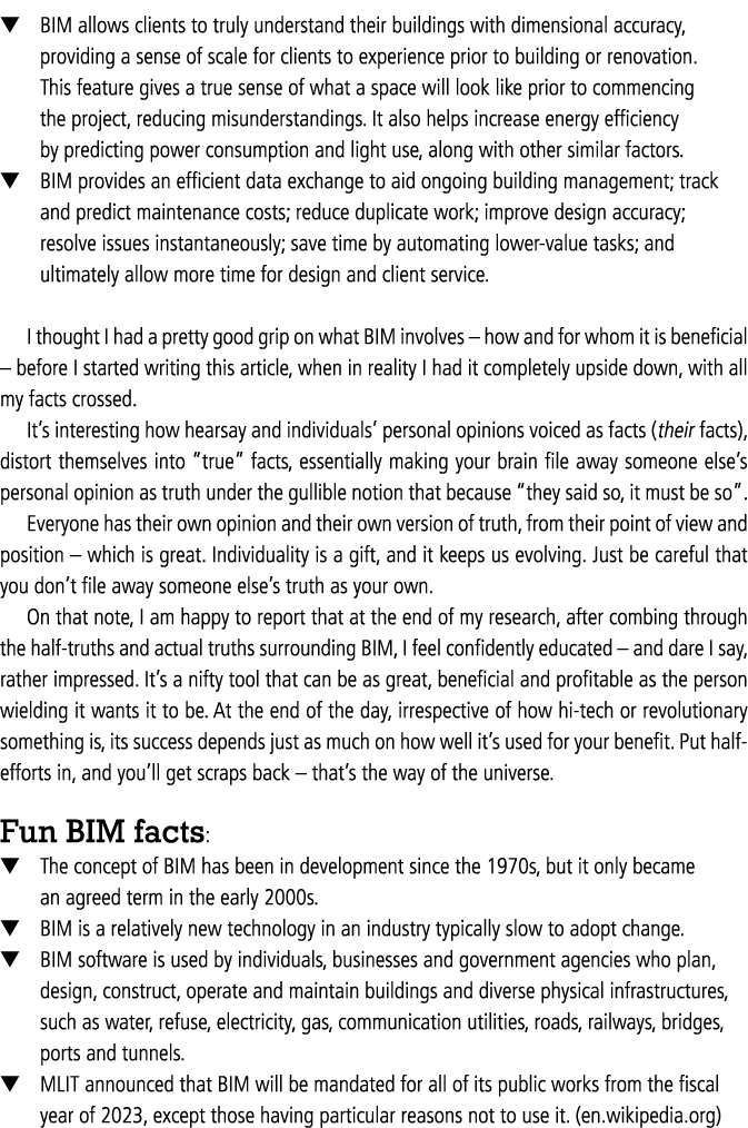 ▼ BIM allows clients to truly understand their buildings with dimensional accuracy, providing a sense of scale for cl...