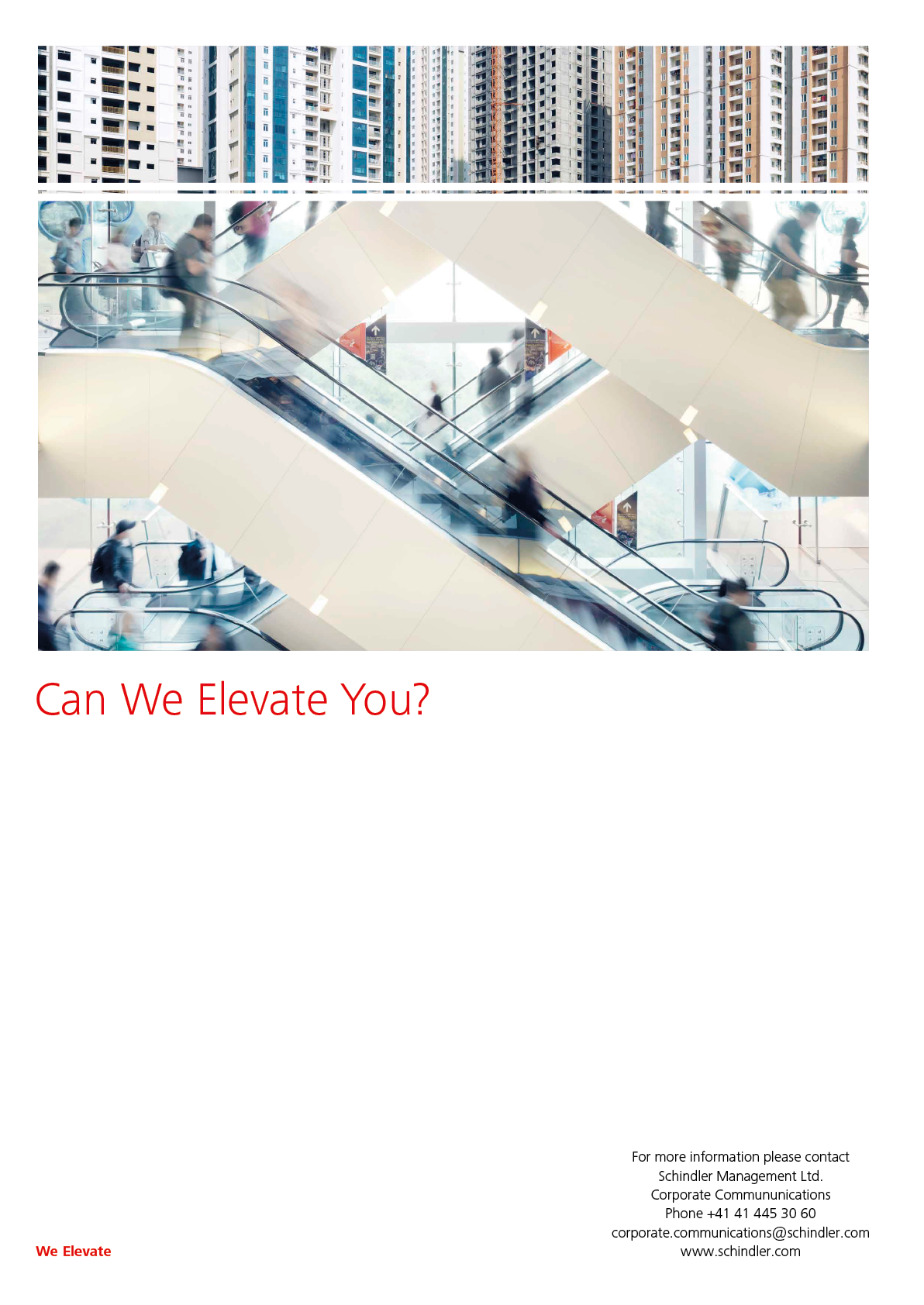 Schindler was founded in 1874 in Lucerne, Switzerland, and is one of the world s leading providers of elevators, escalators, and moving walks, as well as maintenance and modernization services  