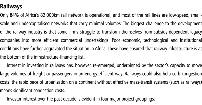 Railways Only 84% of Africa s 82  000km rail network is operational, and most of the rail lines are low-speed, small-   