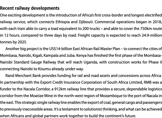 Recent railway developments One exciting development is the introduction of Africa s first cross-border and longest e   