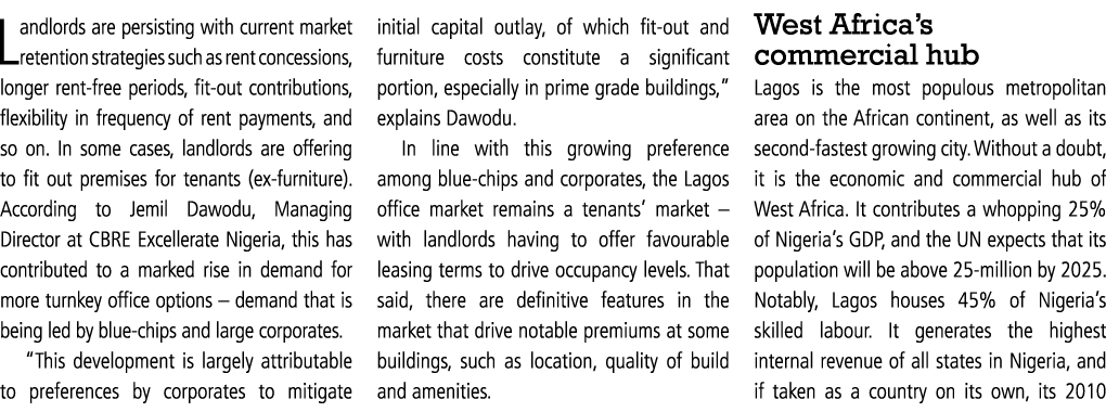 Landlords are persisting with current market retention strategies such as rent concessions, longer rent-free periods,   