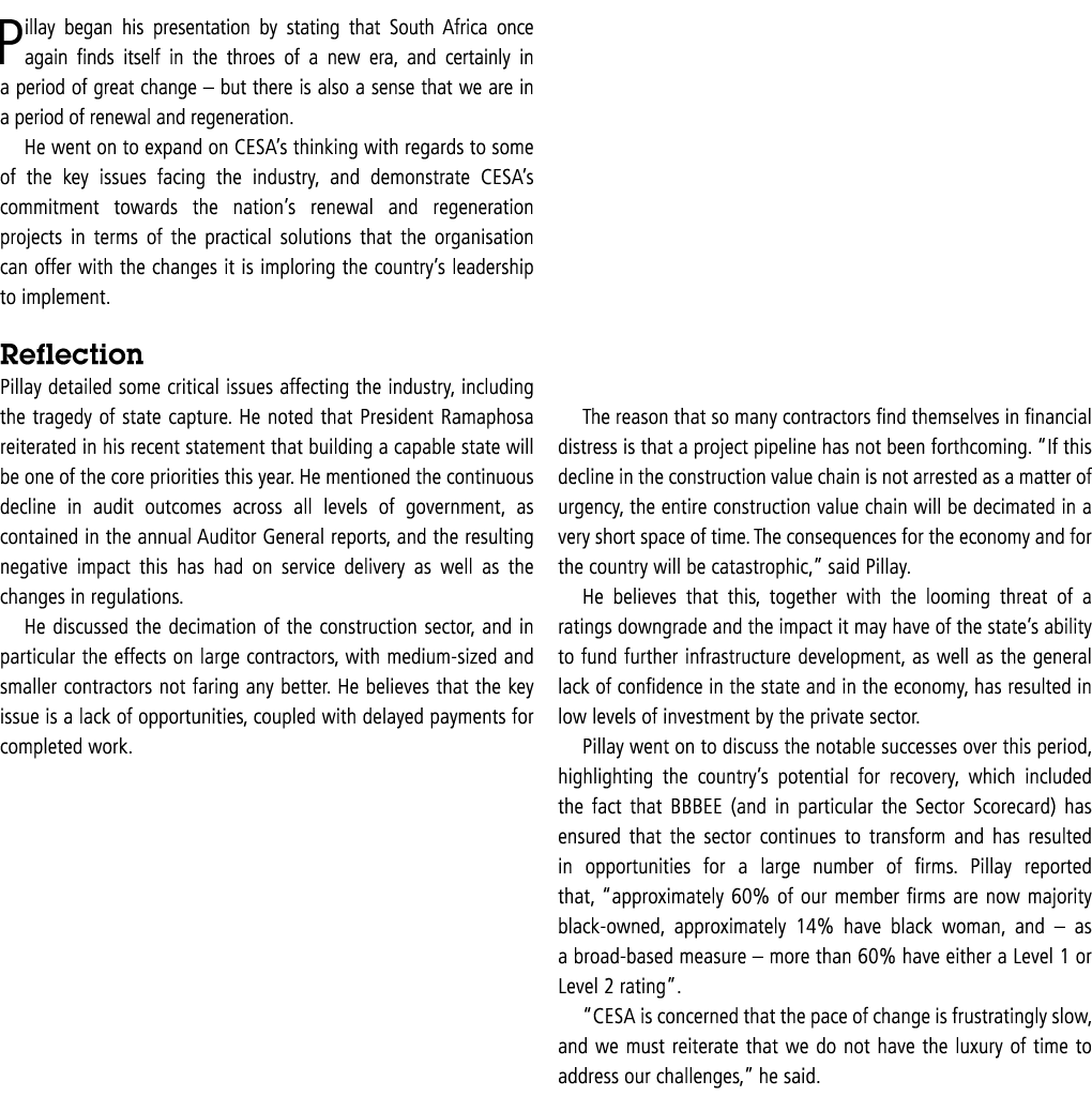 Pillay began his presentation by stating that South Africa once again finds itself in the throes of a new era, and ce   
