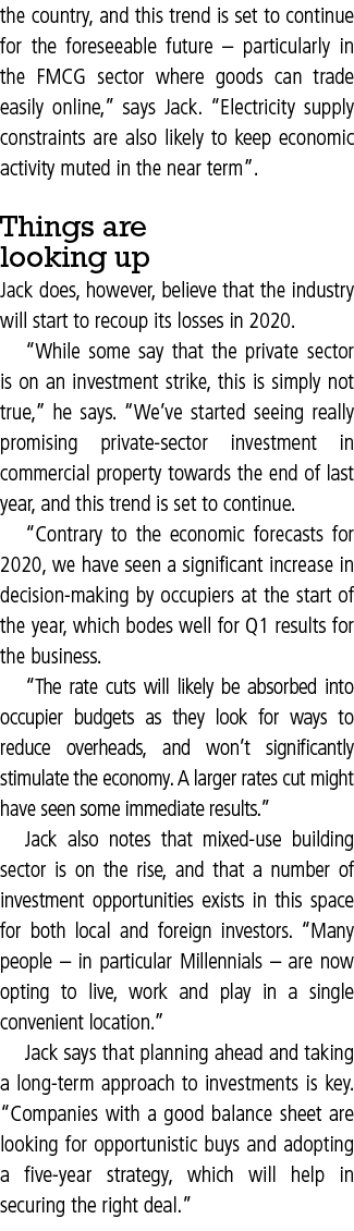 the country, and this trend is set to continue for the foreseeable future   particularly in the FMCG sector where goo   