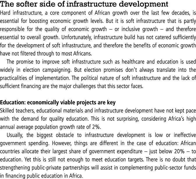 The softer side of infrastructure development Hard infrastructure, a core component of African growth over the last f   
