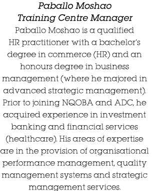 Paballo Moshao Training Centre Manager Paballo Moshao is a qualified HR practitioner with a bachelor s degree in comm   