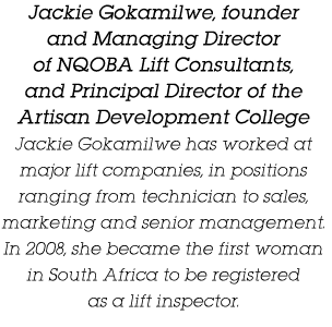 Jackie Gokamilwe, founder and Managing Director of NQOBA Lift Consultants, and Principal Director of the Artisan Deve   