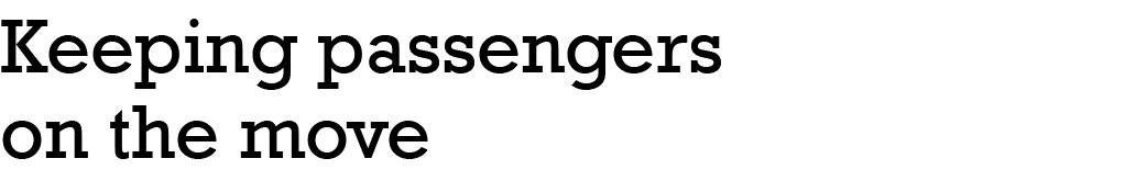 Keeping passengers on the move