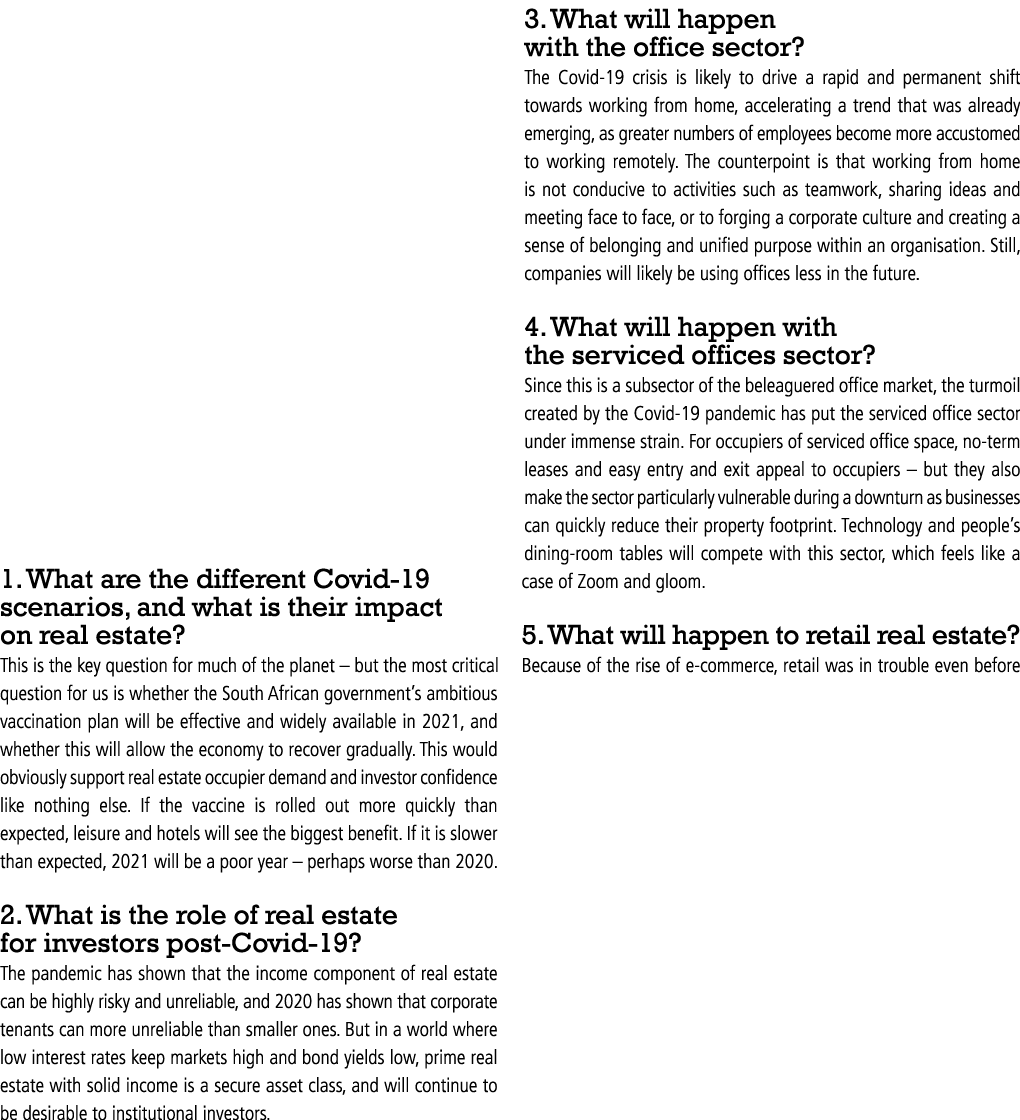 1  What are the different Covid-19 scenarios, and what is their impact on real estate  This is the key question for m   