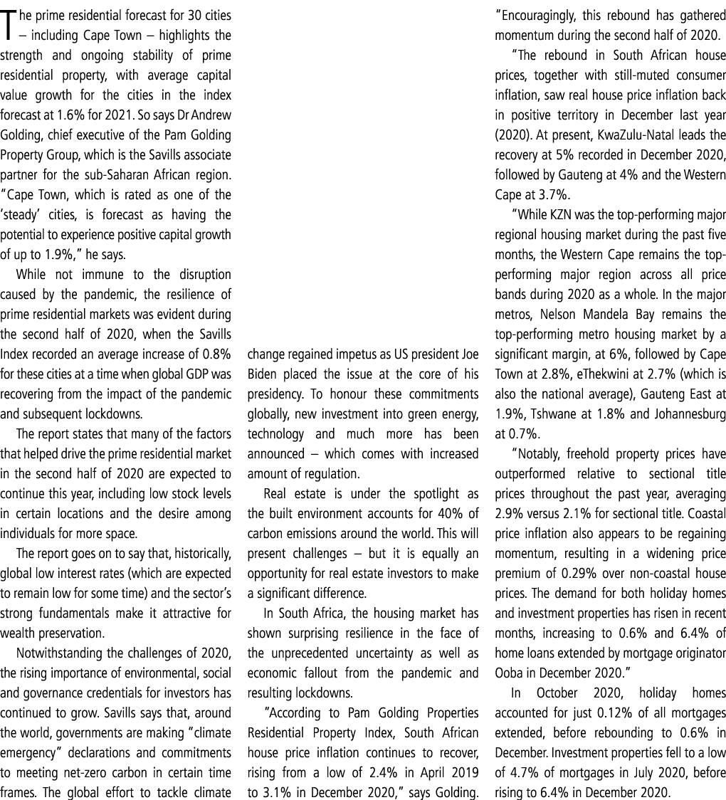 The prime residential forecast for 30 cities   including Cape Town   highlights the strength and ongoing stability of   