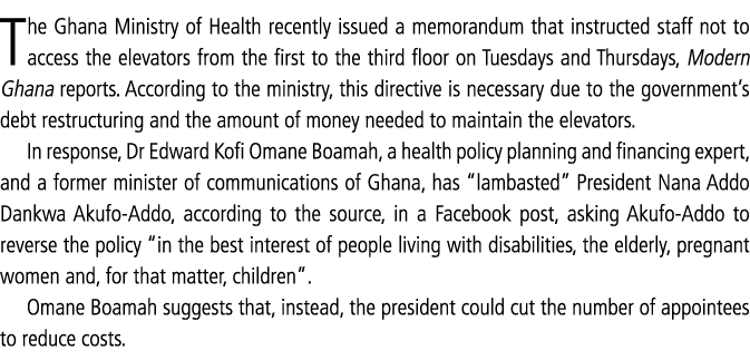 The Ghana Ministry of Health recently issued a memorandum that instructed staff not to access the elevators from the ...