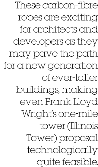 These carbon fibre ropes are exciting for architects and developers as they may pave the path for a new generation of...