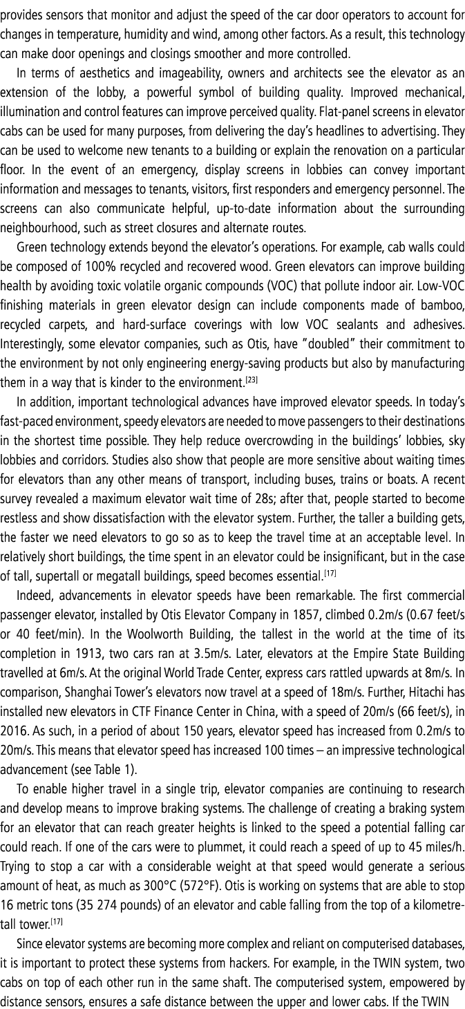 provides sensors that monitor and adjust the speed of the car door operators to account for changes in temperature, h...