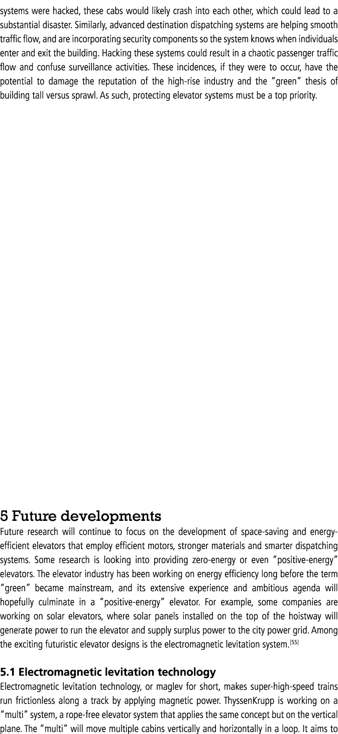 systems were hacked, these cabs would likely crash into each other, which could lead to a substantial disaster. Simil...