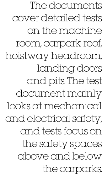 The documents cover detailed tests on the machine room, carpark roof, hoistway headroom, landing doors and pits. The ...