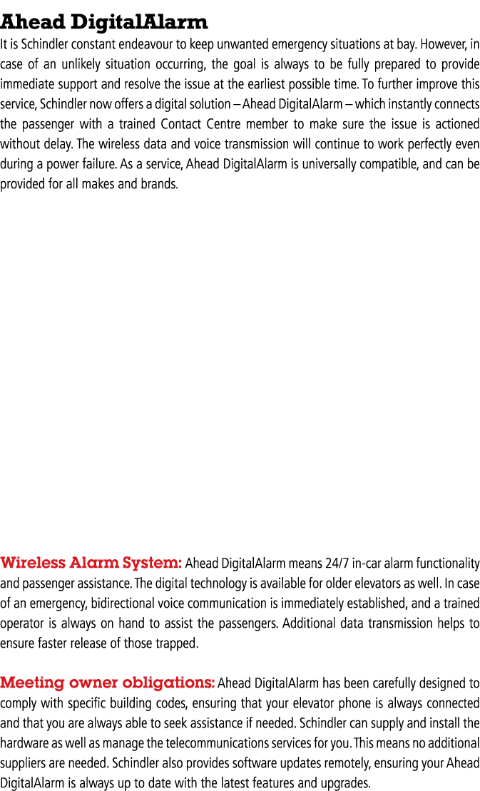 Ahead DigitalAlarm It is Schindler constant endeavour to keep unwanted emergency situations at bay  However, in case    