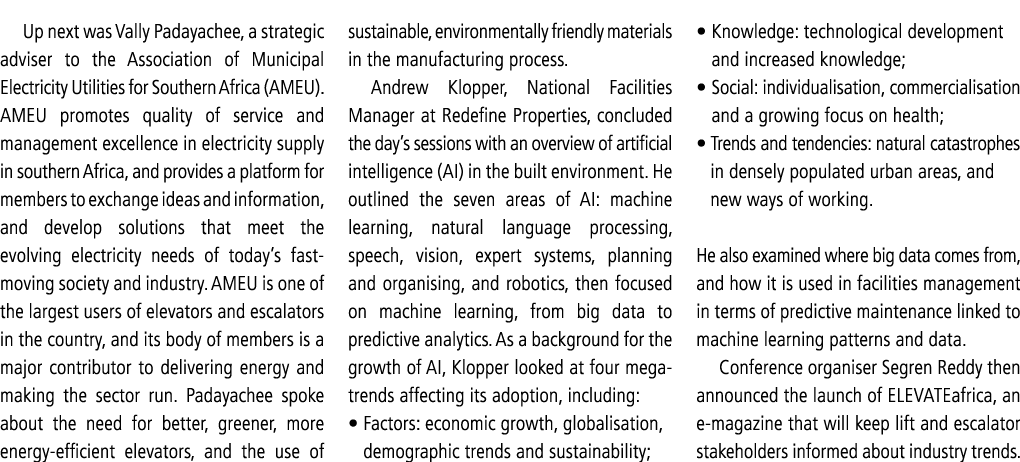 Up next was Vally Padayachee, a strategic adviser to the Association of Municipal Electricity Utilities for Southern    