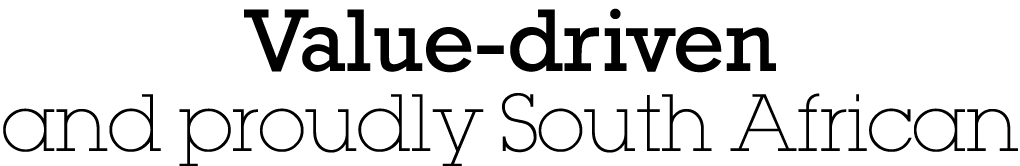 Value-driven and proudly South African