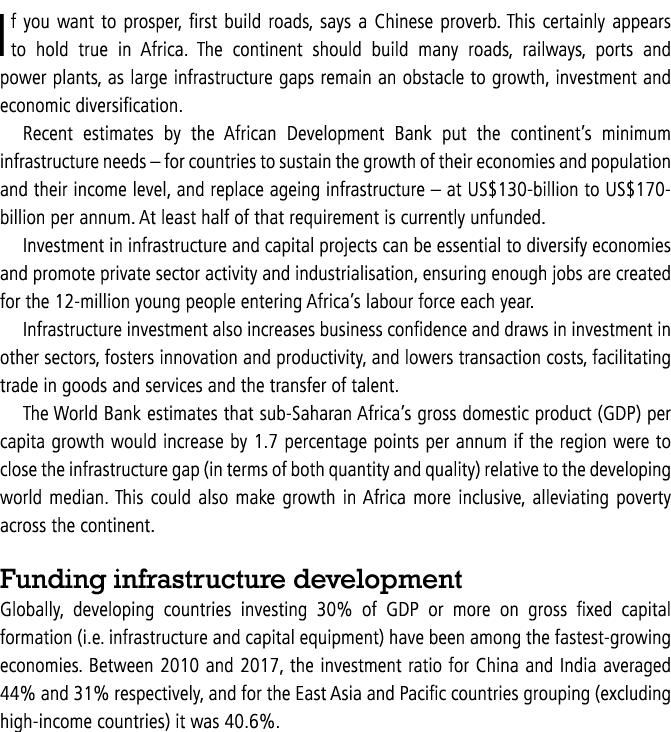 If you want to prosper, first build roads, says a Chinese proverb  This certainly appears to hold true in Africa  The   