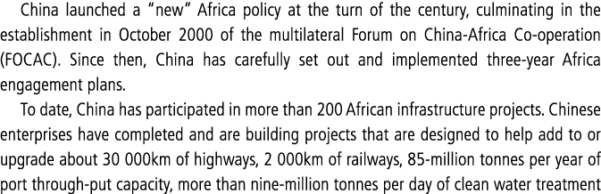 China launched a  new  Africa policy at the turn of the century, culminating in the establishment in October 2000 of    