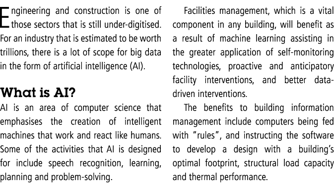 Engineering and construction is one of those sectors that is still under-digitised  For an industry that is estimated   