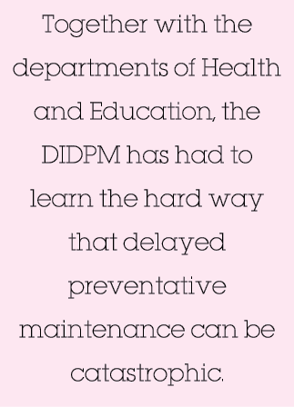 Together with the departments of Health and Education, the DIDPM has had to learn the hard way that delayed preventat   