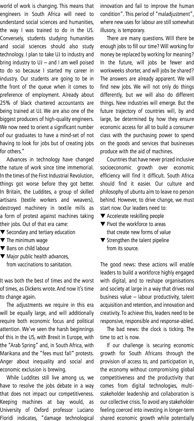 world of work is changing  This means that engineers in South Africa will need to understand social sciences and huma   