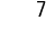 7