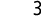 3