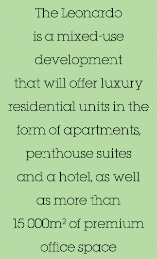 The Leonardo is a mixed-use development that will offer luxury residential units in the form of apartments, penthouse   