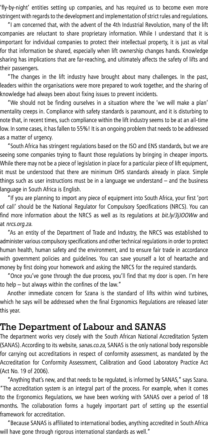 ‘fly by night’ entities setting up companies, and has required us to become even more stringent with regards to the d...