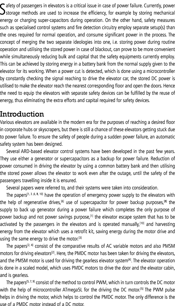 Safety of passengers in elevators is a critical issue in case of power failure. Currently, power storage methods are ...