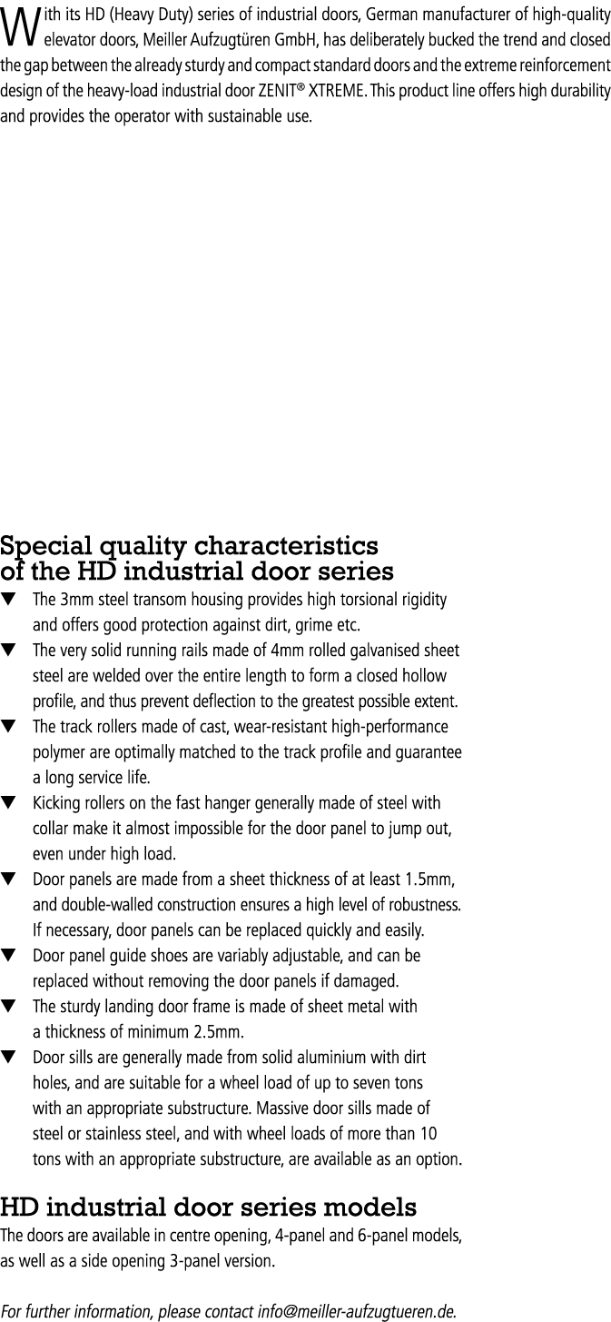 With its HD (Heavy Duty) series of industrial doors, German manufacturer of high quality elevator doors, Meiller Aufz...