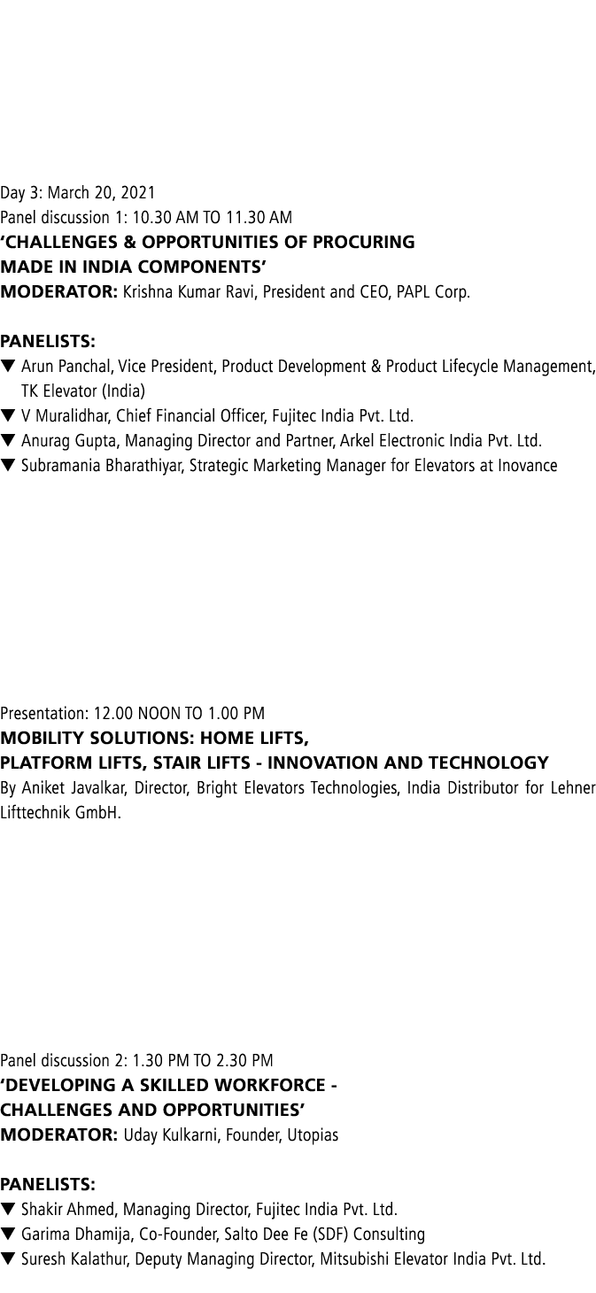     Day 3: March 20, 2021 Panel discussion 1: 10 30 AM TO 11 30 AM  CHALLENGES & OPPORTUNITIES OF PROCURING MADE IN I   