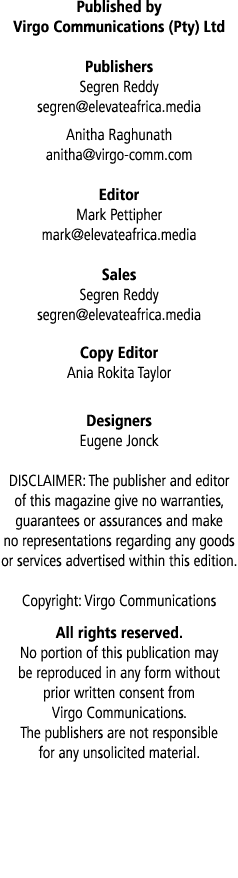 Published by Virgo Communications (Pty) Ltd Publishers Segren Reddy segren elevateafrica media Anitha Raghunath anith   