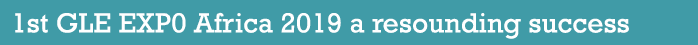 1st GLE EXP0 Africa 2019 a resounding success